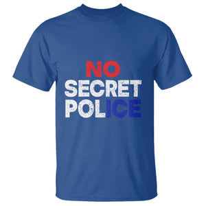 Subtle Abolish Ice T Shirt No Secret Police TS10 Royal Blue Print Your Wear