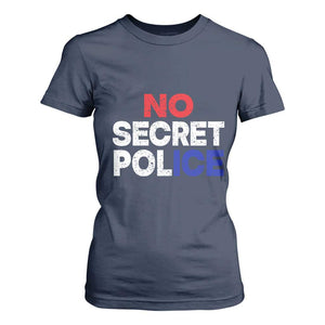 Subtle Abolish Ice T Shirt For Women No Secret Police TS10 Navy Print Your Wear