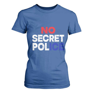 Subtle Abolish Ice T Shirt For Women No Secret Police TS10 Royal Blue Print Your Wear