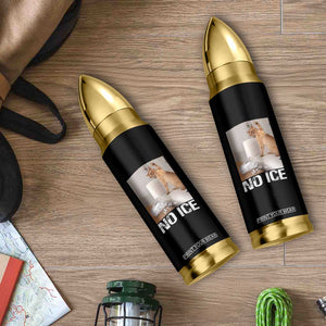 Funny Cat Meme No Ice Bullet Tumbler Subtle FDT Political Satire Satirical Humor TS10 Print Your Wear