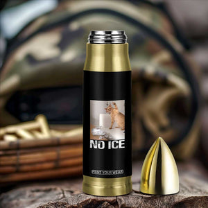 Funny Cat Meme No Ice Bullet Tumbler Subtle FDT Political Satire Satirical Humor TS10 Print Your Wear