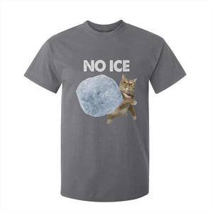 No Ice T Shirt For Kid Funny Cat Meme Subtle FDT Political Satire TS10 Charcoal Print Your Wear