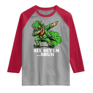 St Patricks Day Six Seven Bruh Raglan Shirt Leprechaun 67 Meme Irish Ireland Lucky Shamrocks TS10 Sport Gray Red Print Your Wear