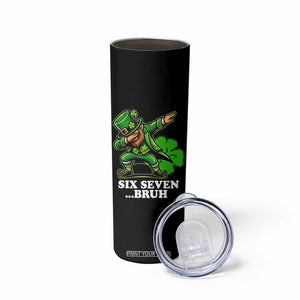 St Patricks Day Six Seven Bruh Skinny Tumbler Leprechaun 67 Meme Irish Ireland Lucky Shamrocks TS10 Print Your Wear