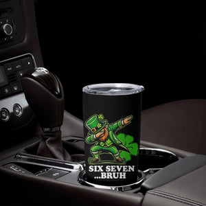 St Patricks Day Six Seven Bruh Tumbler Cup Leprechaun 67 Meme Irish Ireland Lucky Shamrocks TS10 Print Your Wear