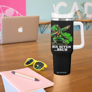 St Patricks Day Six Seven Bruh Tumbler With Handle Leprechaun 67 Meme Irish Ireland Lucky Shamrocks TS10 Print Your Wear