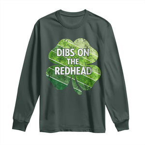 Funny Irish St Patricks Day Dibs On The Redhead Long Sleeve Shirt Retro Vintage Lucky Shamrock TS10 Dark Forest Green Print Your Wear