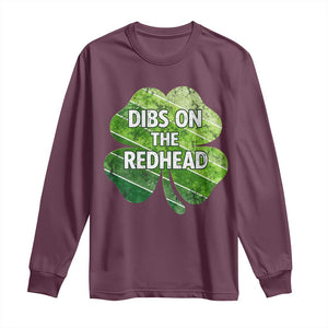 Funny Irish St Patricks Day Dibs On The Redhead Long Sleeve Shirt Retro Vintage Lucky Shamrock TS10 Maroon Print Your Wear