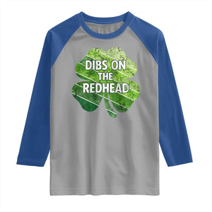 Funny Irish St Patricks Day Dibs On The Redhead Raglan Shirt Retro Vintage Lucky Shamrock TS10 Sport Gray Royal Print Your Wear