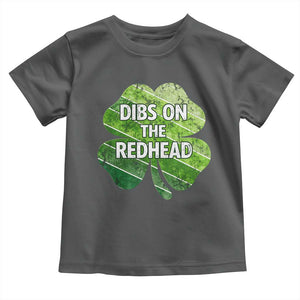 Funny Irish St Patricks Day Dibs On The Redhead Toddler T Shirt Retro Vintage Lucky Shamrock TS10 Dark Heather Print Your Wear
