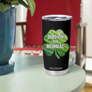 Funny Irish St Patricks Day Dibs On The Redhead Tumbler Cup Retro Vintage Lucky Shamrock TS10 Print Your Wear