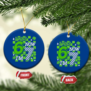 I Was 6 Now I'm 7 Ceramic Ornament Funny 7th 67 Birthday Meme Lucky Shamrock Checkered TS10 1pc Blue Print Your Wear