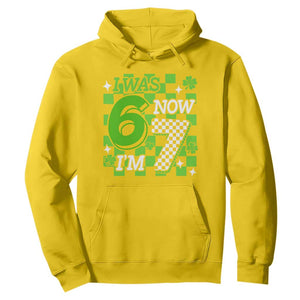 I Was 6 Now I'm 7 Hoodie Funny 7th 67 Birthday Meme Lucky Shamrock Checkered TS10 Daisy Print Your Wear