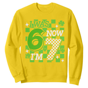 I Was 6 Now I'm 7 Sweatshirt Funny 7th 67 Birthday Meme Lucky Shamrock Checkered TS10 Daisy Print Your Wear