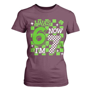I Was 6 Now I'm 7 T Shirt For Women Funny 7th 67 Birthday Meme Lucky Shamrock Checkered TS10 Maroon Print Your Wear