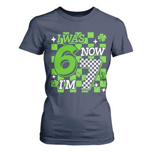 I Was 6 Now I'm 7 T Shirt For Women Funny 7th 67 Birthday Meme Lucky Shamrock Checkered TS10 Navy Print Your Wear
