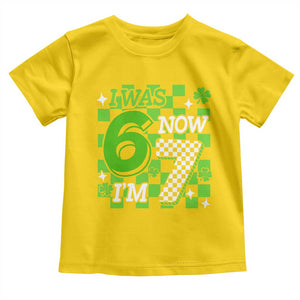 I Was 6 Now I'm 7 Toddler T Shirt Funny 7th 67 Birthday Meme Lucky Shamrock Checkered TS10 Daisy Print Your Wear