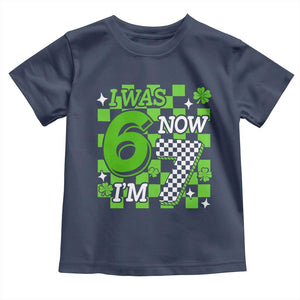 I Was 6 Now I'm 7 Toddler T Shirt Funny 7th 67 Birthday Meme Lucky Shamrock Checkered TS10 Navy Print Your Wear