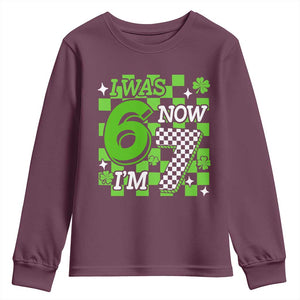 I Was 6 Now I'm 7 Youth Sweatshirt Funny 7th 67 Birthday Meme Lucky Shamrock Checkered TS10 Maroon Print Your Wear