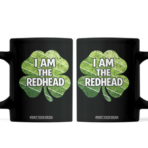 Funny Irish St Patricks Day Im The Redhead Coffee Mug Retro Vintage Lucky Shamrock TS10 Black Print Your Wear