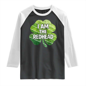 Funny Irish St Patricks Day Im The Redhead Raglan Shirt Retro Vintage Lucky Shamrock TS10 Black White Print Your Wear