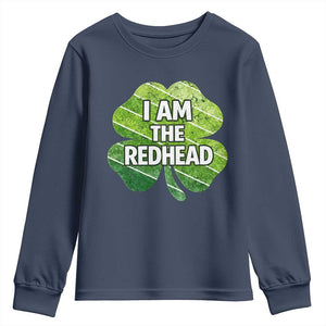 Funny Irish St Patricks Day Im The Redhead Youth Sweatshirt Retro Vintage Lucky Shamrock TS10 Navy Print Your Wear