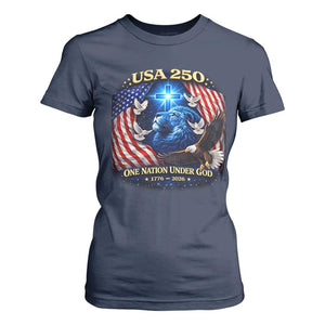 US 250th Anniversary T Shirt For Women 250 Years One Nation Under God Christian Patriotic Cross USA Flag TS10 Navy Print Your Wear