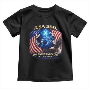 US 250th Anniversary Toddler T Shirt 250 Years One Nation Under God Christian Patriotic Cross USA Flag TS10 Black Print Your Wear
