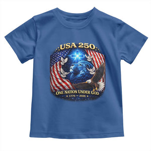 US 250th Anniversary Toddler T Shirt 250 Years One Nation Under God Christian Patriotic Cross USA Flag TS10 Royal Blue Print Your Wear