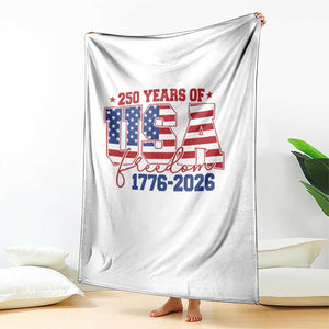 USA 250 Years Of Freedom Throw Blanket USA Independence 250th Anniversary 1776 2026 Patriotic Flag TS10 Print Your Wear