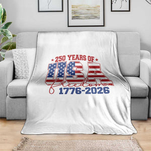 USA 250 Years Of Freedom Throw Blanket USA Independence 250th Anniversary 1776 2026 Patriotic Flag TS10 Print Your Wear