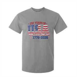 USA 250 Years Of Freedom T Shirt For Kid USA Independence 250th Anniversary 1776 2026 Patriotic Flag TS10 Sport Gray Print Your Wear