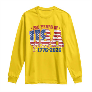 USA 250 Years Of Freedom Long Sleeve Shirt USA Independence 250th Anniversary 1776 2026 Patriotic Flag TS10 Daisy Print Your Wear