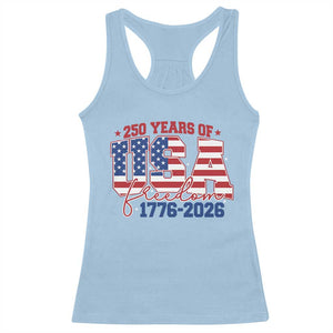 USA 250 Years Of Freedom Racerback Tank Top USA Independence 250th Anniversary 1776 2026 Patriotic Flag TS10 Light Blue Print Your Wear