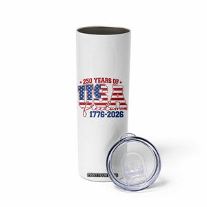 USA 250 Years Of Freedom Skinny Tumbler - USA Independence 250th Anniversary 1776 2026 Patriotic Flag TS10 Print Your Wear