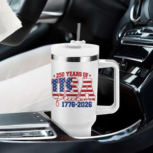 USA 250 Years Of Freedom Tumbler With Handle USA Independence 250th Anniversary 1776 2026 Patriotic Flag TS10 Print Your Wear