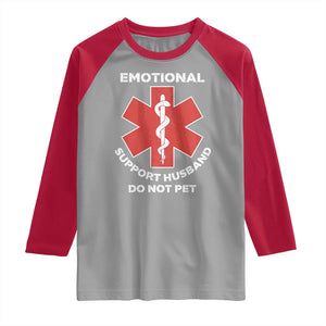 Do Not Pet Husband Raglan Shirt Funny Sarcastic Saying TS10 Sport Gray Red Print Your Wear