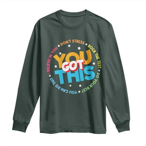 Test Day Teacher Long Sleeve Shirt Rock The Test Dont Stress Just Do Your Best TS10 Dark Forest Green Print Your Wear