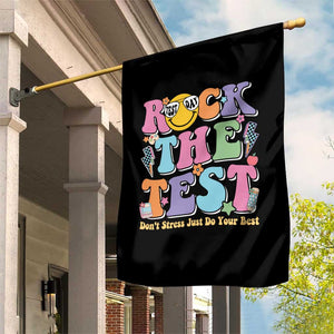 Teacher Test Day Garden Flag Rock The Test Dont Stress Just Do Your Best Cute Groovy TS10 Print Your Wear