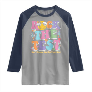 Teacher Test Day Raglan Shirt Rock The Test Dont Stress Just Do Your Best Cute Groovy TS10 Sport Gray Navy Print Your Wear