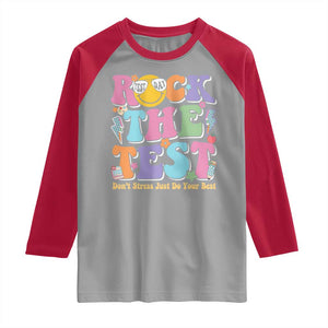 Teacher Test Day Raglan Shirt Rock The Test Dont Stress Just Do Your Best Cute Groovy TS10 Sport Gray Red Print Your Wear