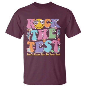 Teacher Test Day T Shirt Rock The Test Dont Stress Just Do Your Best Cute Groovy TS10 Maroon Print Your Wear