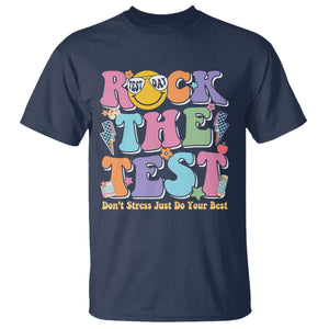 Teacher Test Day T Shirt Rock The Test Dont Stress Just Do Your Best Cute Groovy TS10 Navy Print Your Wear