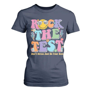 Teacher Test Day T Shirt For Women Rock The Test Dont Stress Just Do Your Best Cute Groovy TS10 Navy Print Your Wear