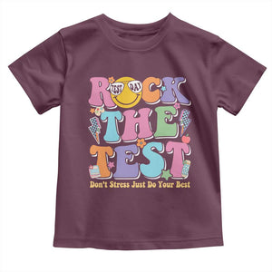 Teacher Test Day Toddler T Shirt Rock The Test Dont Stress Just Do Your Best Cute Groovy TS10 Maroon Print Your Wear