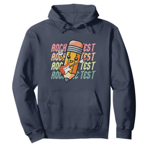 Teacher Rock The Test Day Hoodie Testing Motivational TS10 Navy Print Your Wear
