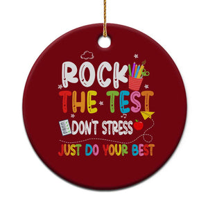 Rock The Test Day Ceramic Ornament Teacher Exam Testing Outfit Just Do Your Best TS10 1pc Red Print Your Wear