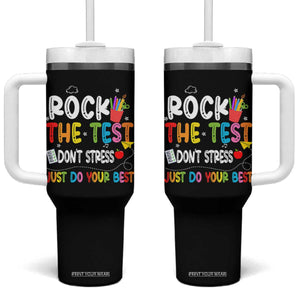 Rock The Test Day Tumbler With Handle Teacher Exam Testing Outfit Just Do Your Best TS10 One Size: 40 oz Black Print Your Wear