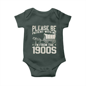 Please Be Patient I'm From the 1900s Baby Onesie Funny Western Meme Vintage 90s Country TS10 Print Your Wear
