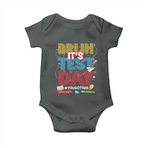 Bruh Test Day Baby Onesie You Got This Testing Motivational Teacher TS10 Dark Heather Print Your Wear